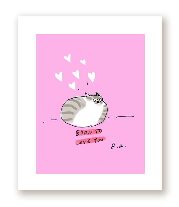 Born to Love You - Cat Print For Cheap