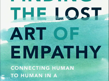 [Bargain corner] Finding The Lost Art Of Empathy: Connecting Human To Human In A Disconnected World Fashion