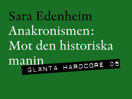 Anakronismen : mot den historiska manin Online now