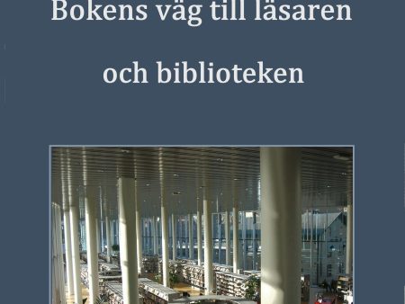 Bokens väg till läsaren och biblioteken For Cheap