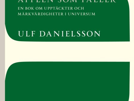 Stjärnor och äpplen som faller : en bok om upptäckter och märkvärdigheter i universum For Sale