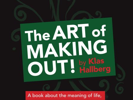 art of making out! : a book about the meaning of life, personal growth, and everything in between, The Online Sale